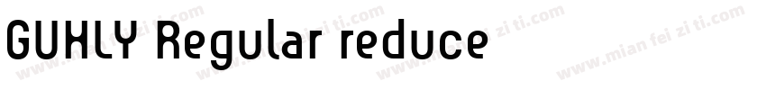 GUHLY Regular reduce字体转换